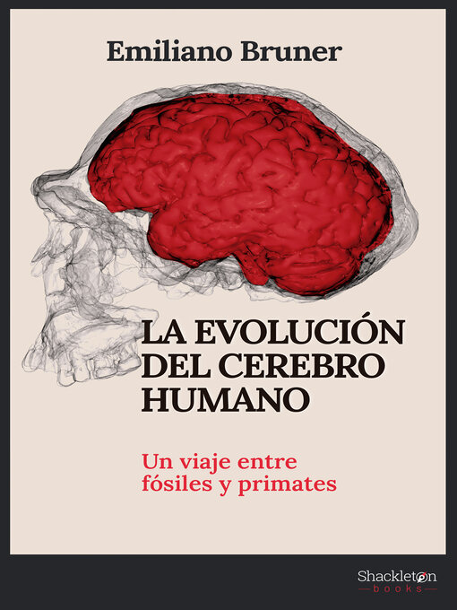 Title details for La evolución del cerebro humano by Emiliano Bruner - Available